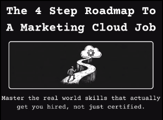 an image that says "4 steps to get a marketing cloud job' and then it says "master the real world skills that actually get you hired, not just certified" 
