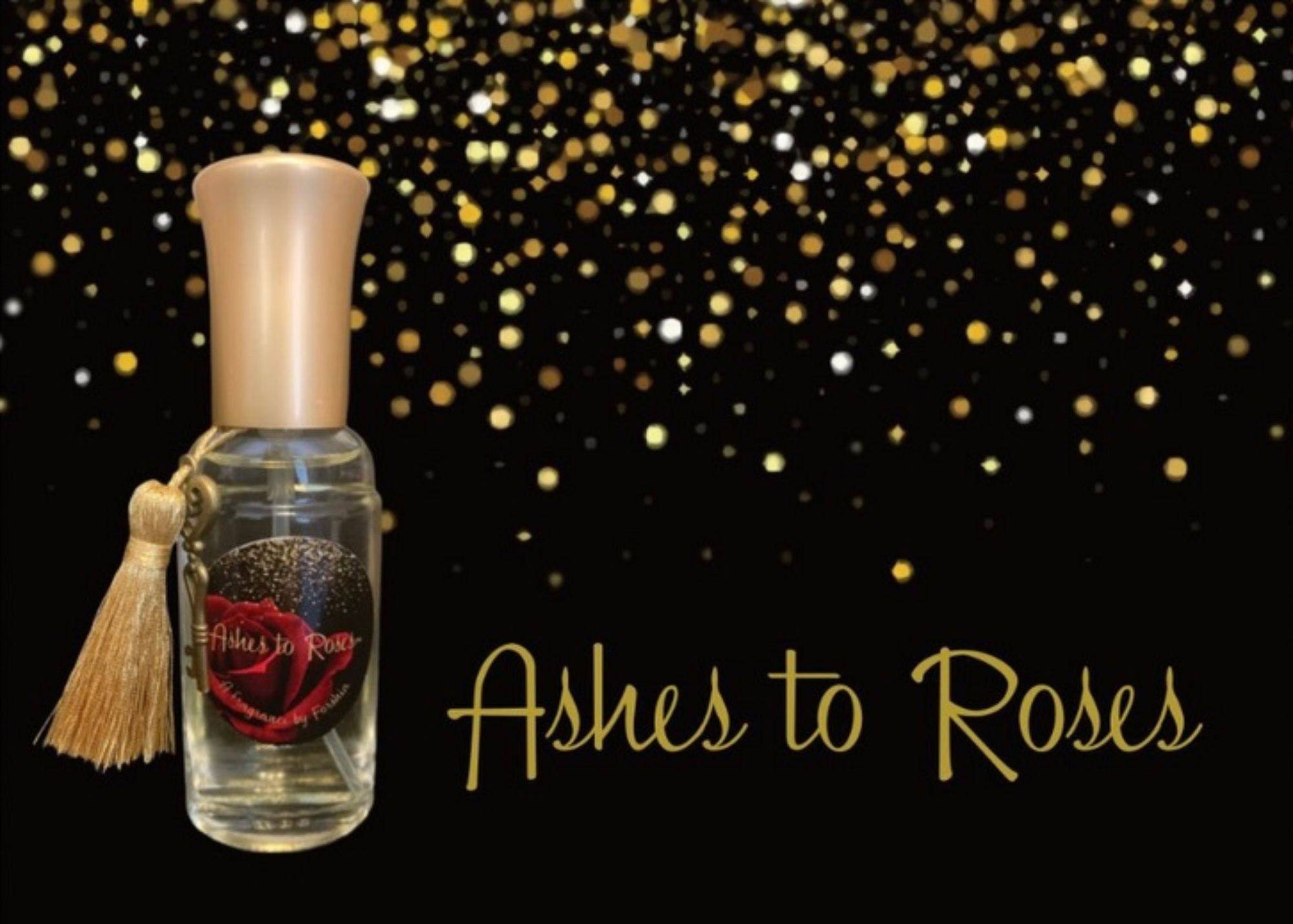 Ashes to Roses