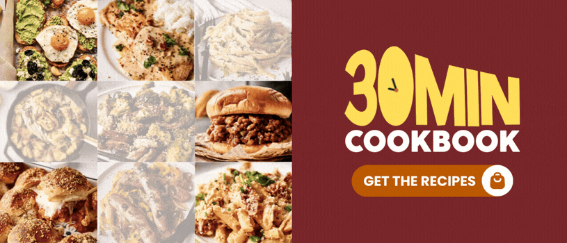 The 30 Minute Cookbook (Get the recipes!)