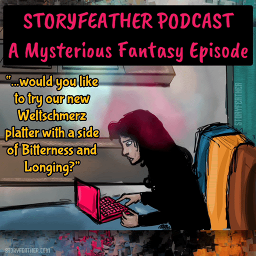 GIF. Title card with the words “Storyfeather Podcast” and “A Mysterious Fantasy Episode” is displayed at top. Text displayed: “…would you like to try our new Weltschmerz platter with a side of Bitterness and Longing?” The title card and text fade. Digital drawing. A woman in left profile, sitting in a booth, looking down at an open laptop. Her left hand rests on the tabletop, right hand perched over the keyboard. A hazy light glows above her head. In background is an empty countertop, above which is a sign or marquee with two sections displaying a menu with illegible characters except for one item, “Weltschmerz Special.” Above the menu is a sign that reads “Welcome to Thoughtsburger.” Watermark of “Storyfeather” along left margin. Subtitles appear at the bottom: “Not to sound like a creep, but you’re a feast right now. Website URL at bottom left.