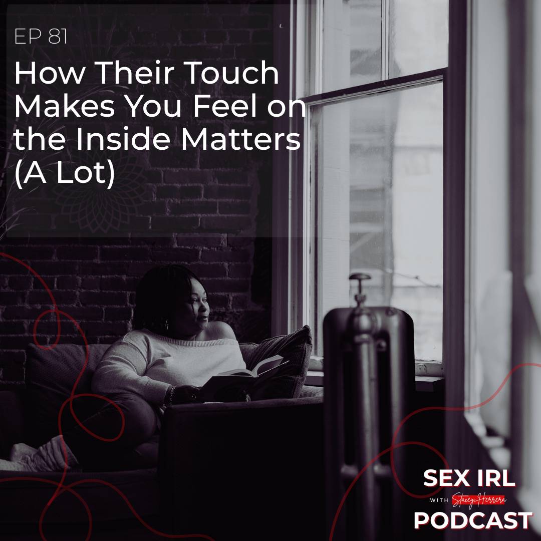 Sex in Real Life Podcast - Episode 81