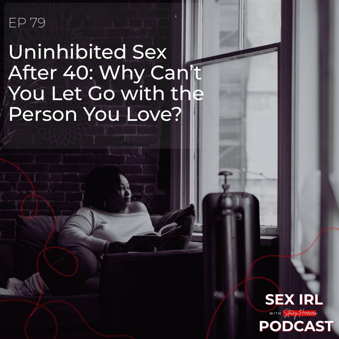 Sex in Real Life Podcast - Episode 79