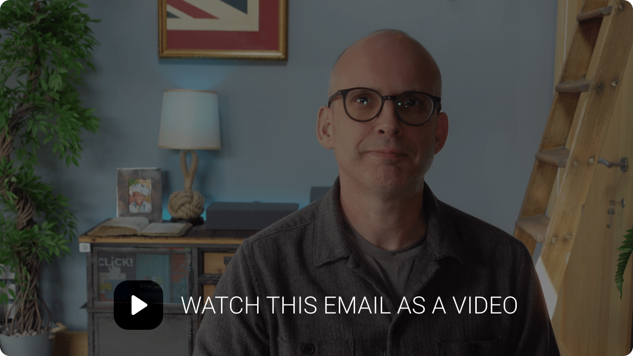Watch this email as a video.