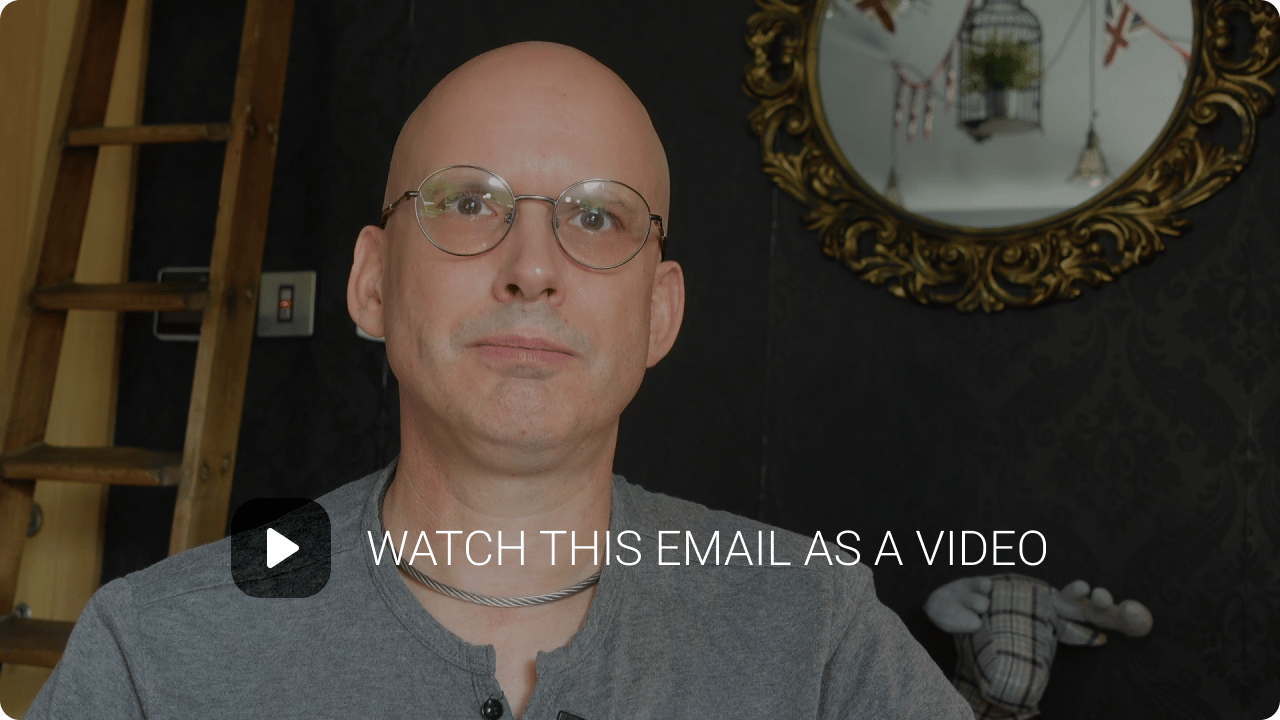 Watch this email as a video