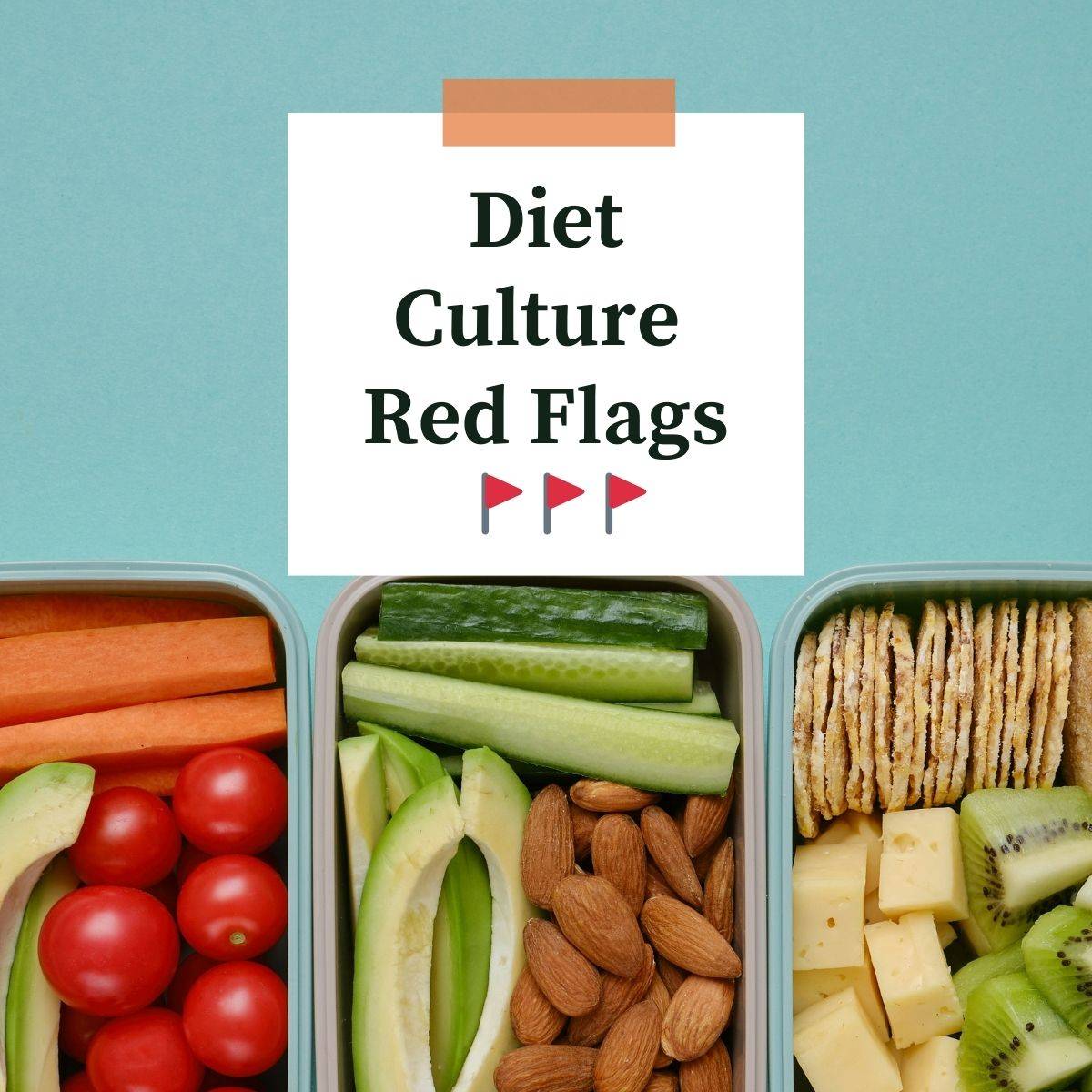 Meal prep containers on blue background with text overlay that reads, "Diet Culture Red Flags."