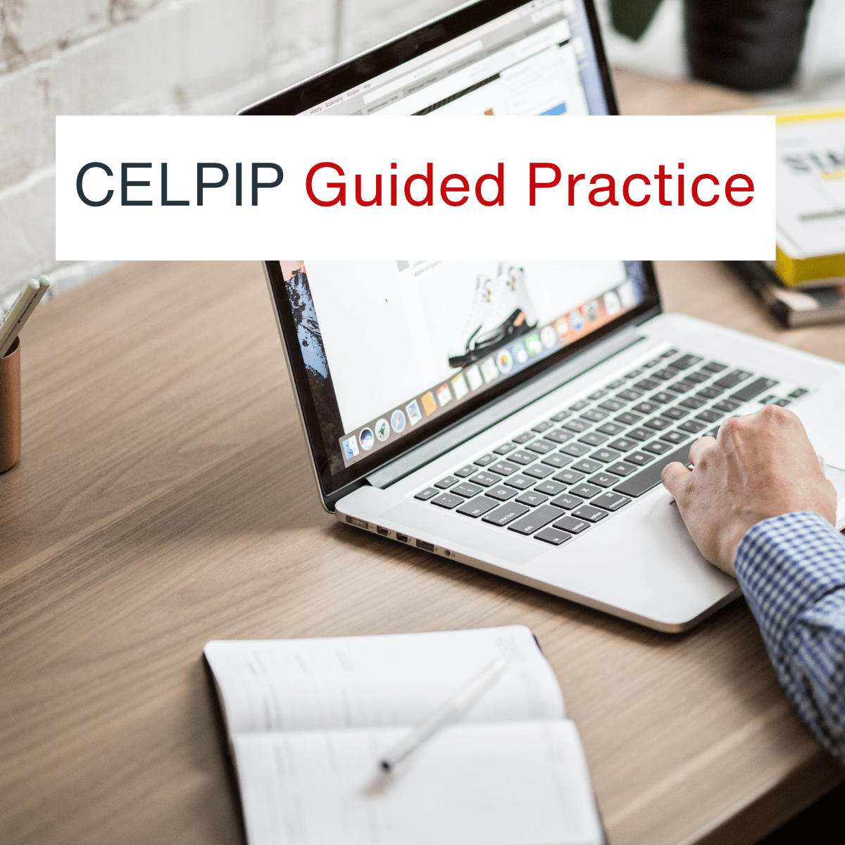 CELPIP Guided Practice