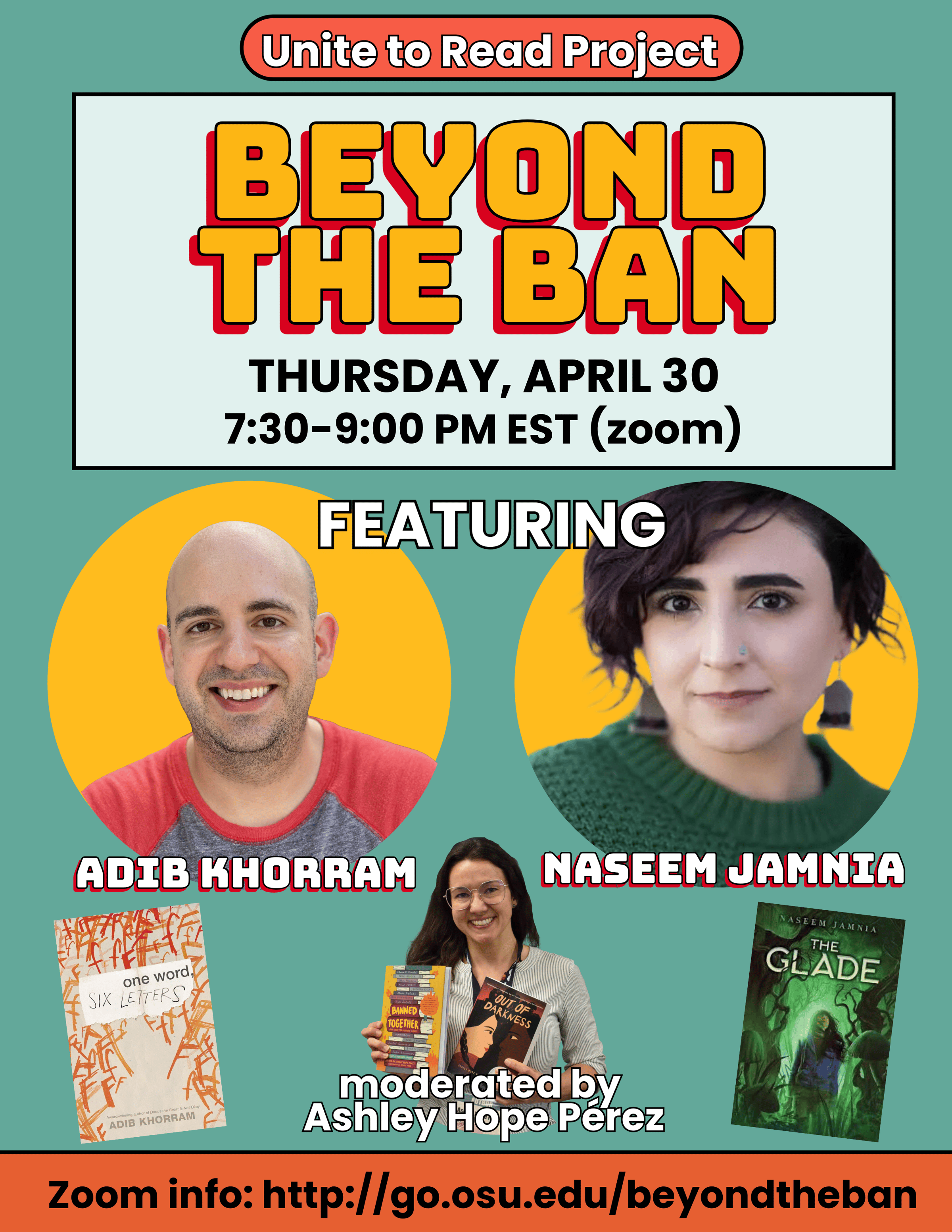 A flyer for Unite to Read Project's "Beyond the Ban," featuring Adib Khorram and Naseem Jamnia, moderated by Ashley Hope Pérez. Headshots of all three authors are included, as well as covers of One Word, Six Letters and The Glade. The Zoom information is 