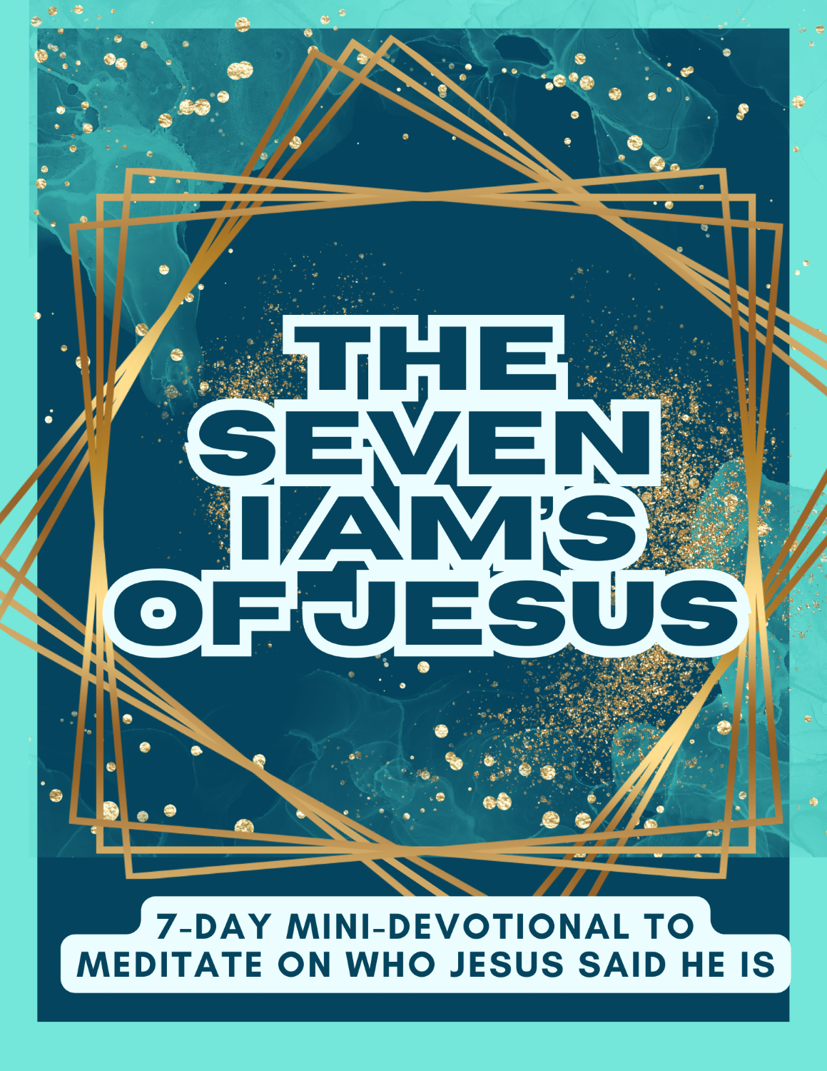I AM Statements a 7 Day Mini Devotional 