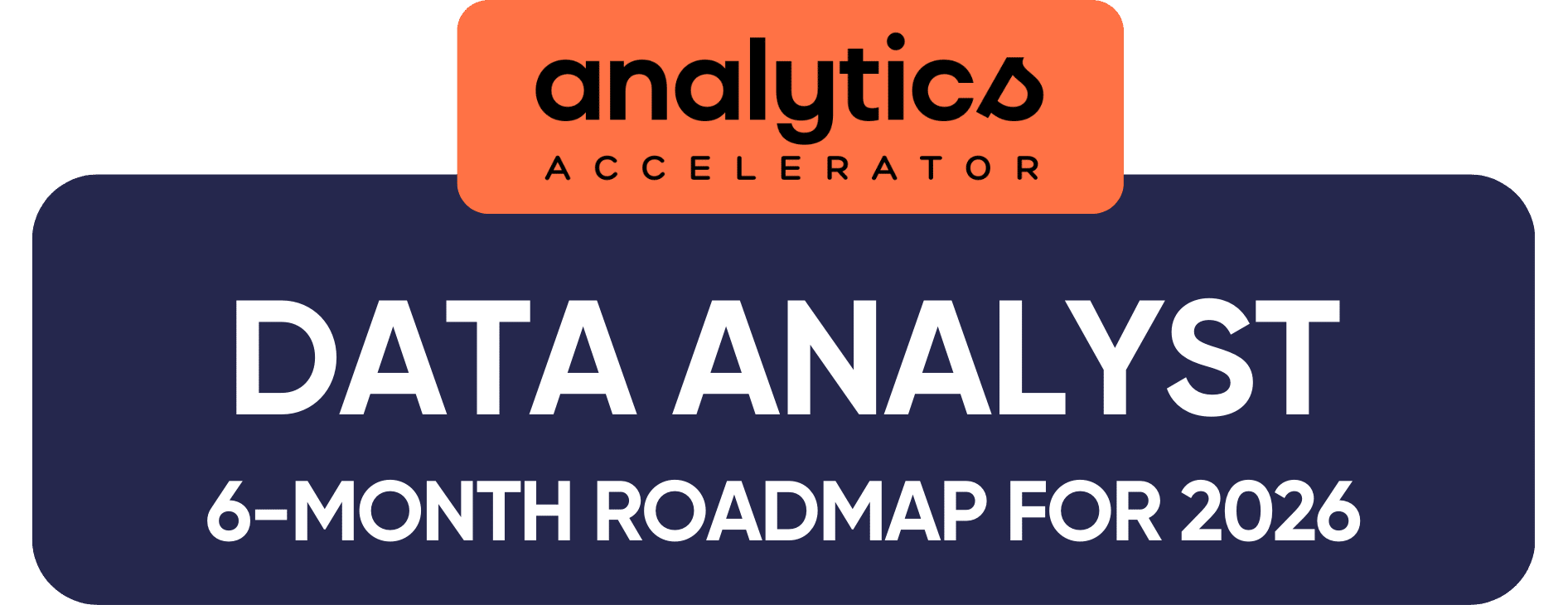 2026 Strategic 6-Month Data Analyst Roadmap