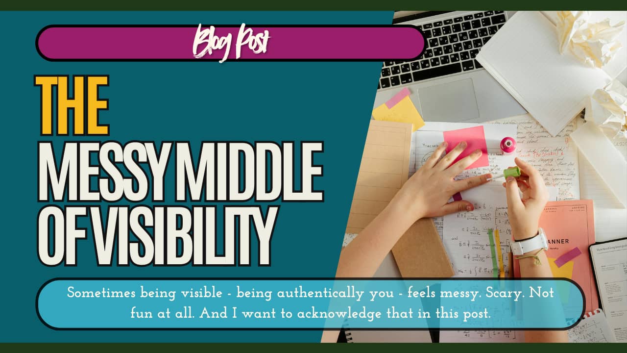 the messy middle of visibility