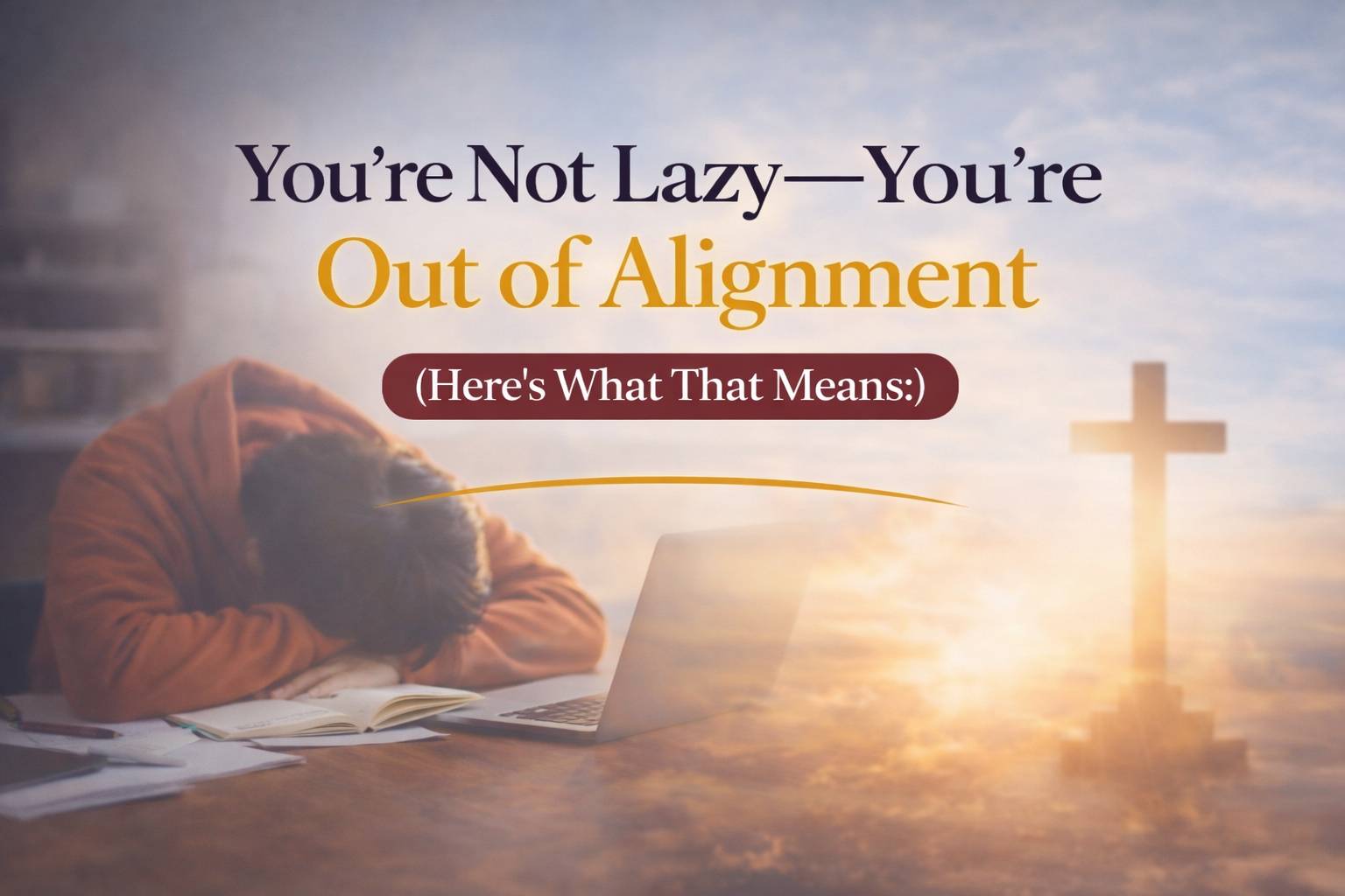 a picture of someone lying down after looking like they've worked all night with sunlight and cross showing peace and order