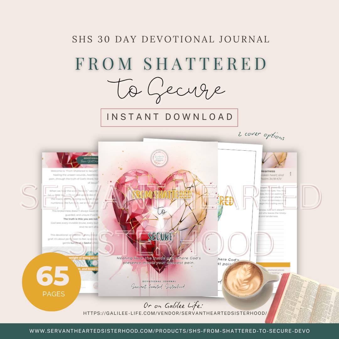 SHS From Shattered to Secure - Devo Journal (Instant Download)