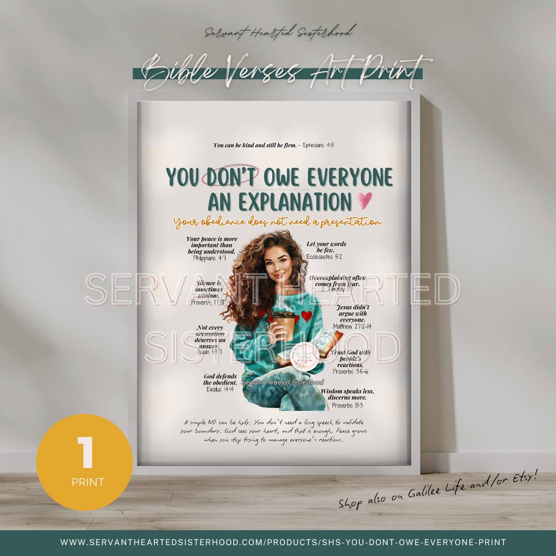 SHS You Don’t Owe Everyone an Explanation – Bible Verse Art Print  | Christian Scripture Wall Decor (Instant Download)