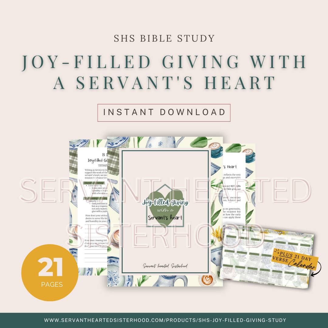 Joy-Filled Giving with a Servant's Heart - SHS Bible Study (Instant Download)