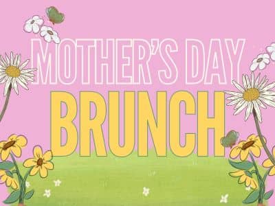 A pink and green background with white and yellow flowers and text that says "mother's day brunch"