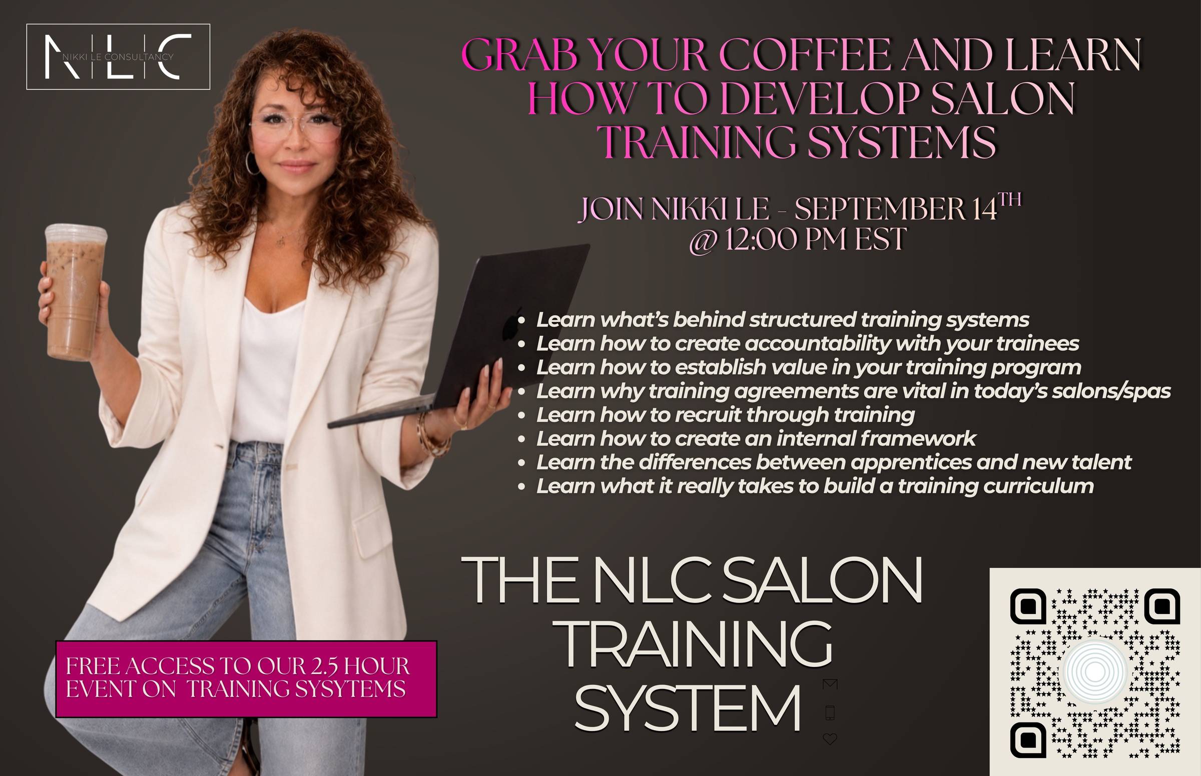 The NLC Salon Training Systems with Nikki Le on September 14th at 12:00 EST. 