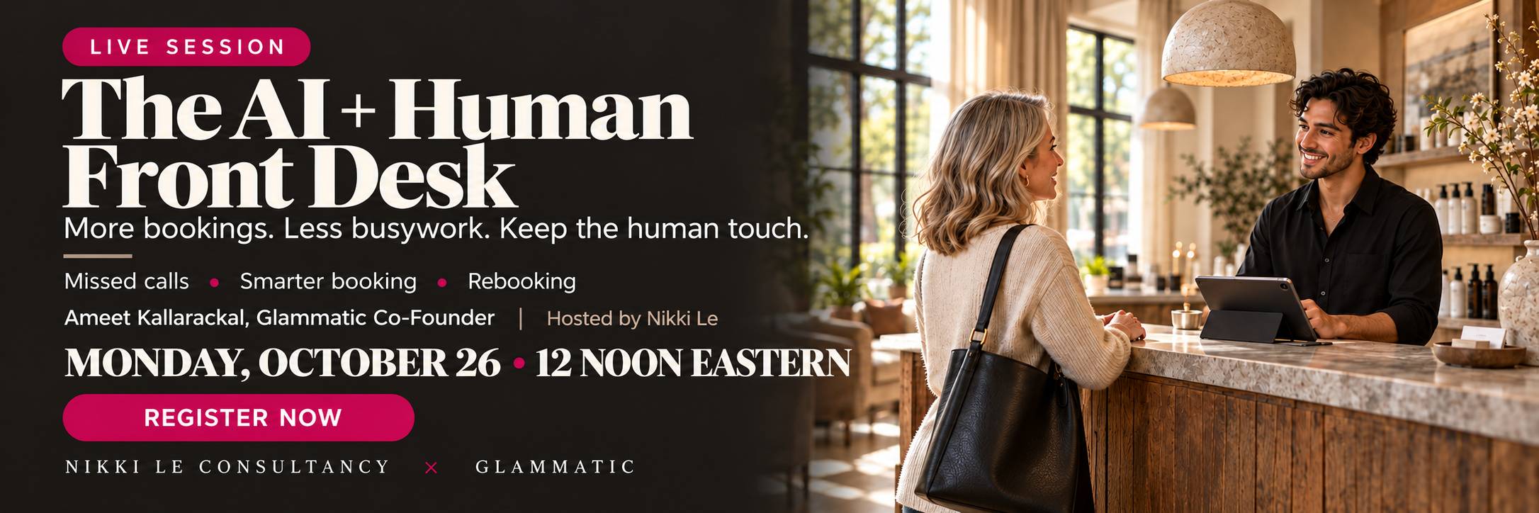 AI + Human Front Desk: Webinar with Nikki Le & Glammatic 