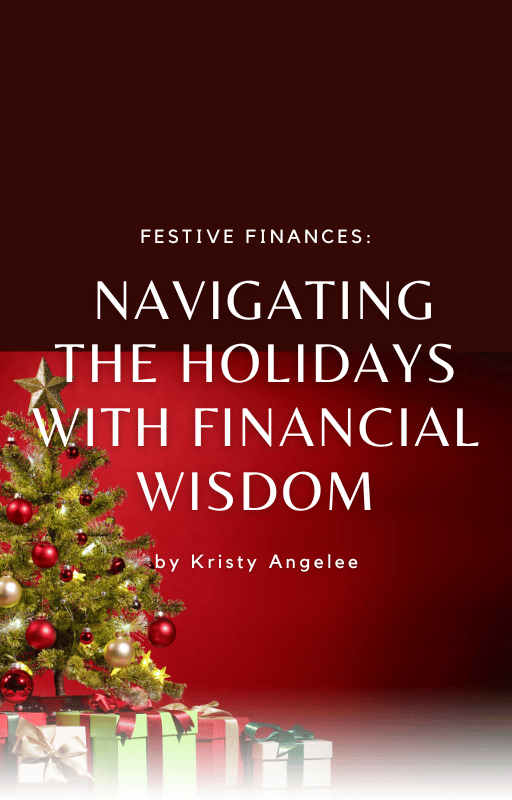 Festive Finance: Navigating the Holidays with Financial Wisdom