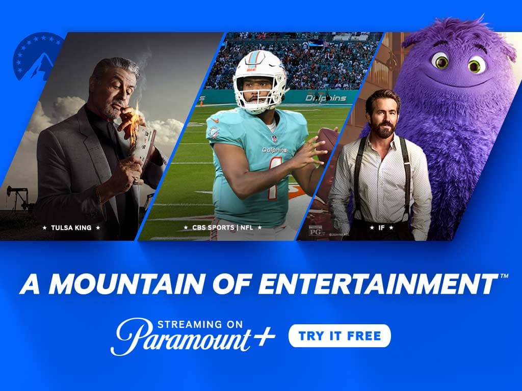 A blue background with three images of Tulsa King, the NFL, and IF movie and white text underneath that reads "A Mountain of Entertainment streaming on Paramount Plus. Try it Free" 