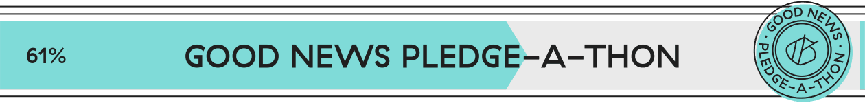61% progress good news pledge-a-thon