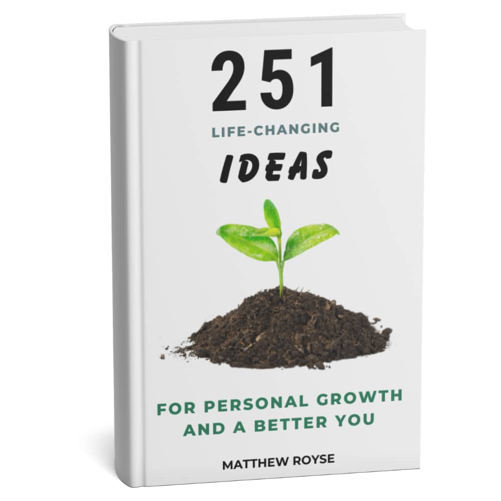 251 Life-Changing Ideas for Personal Growth and a Better You