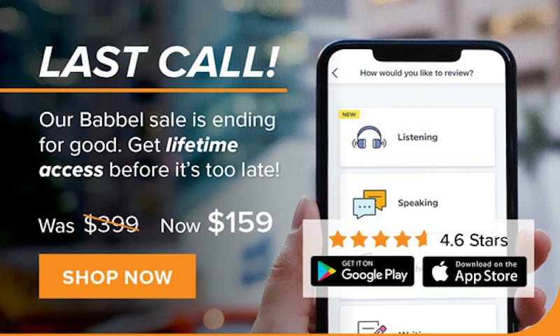 Our Babbel sale is ending for good.