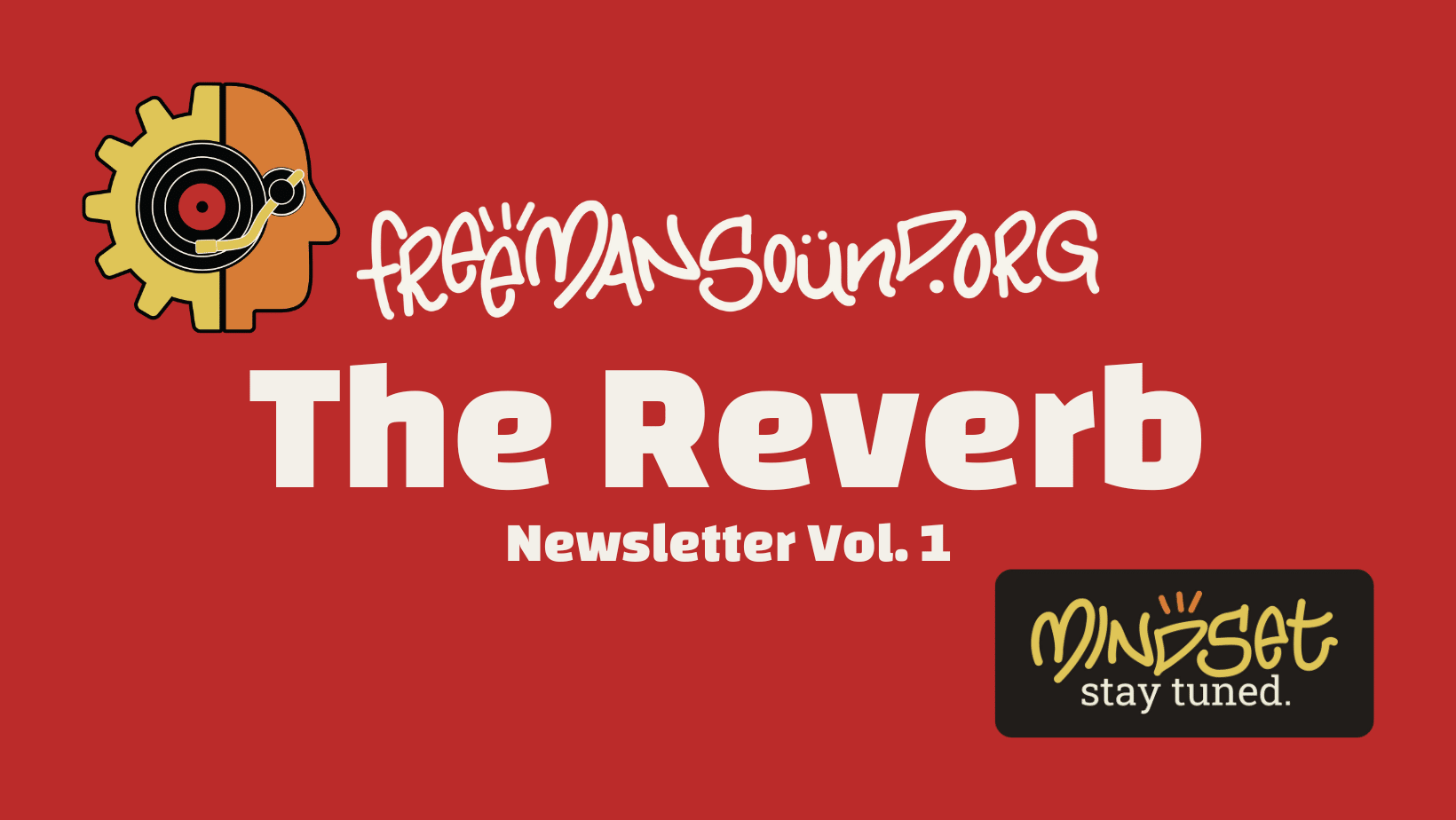 freemansound.org's The Reverb Newsletter Vol. 1