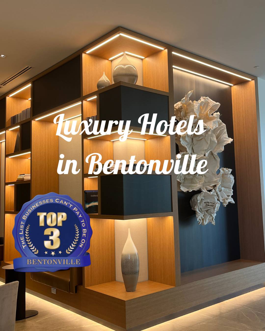 Top 3 Hotels in Bentonville