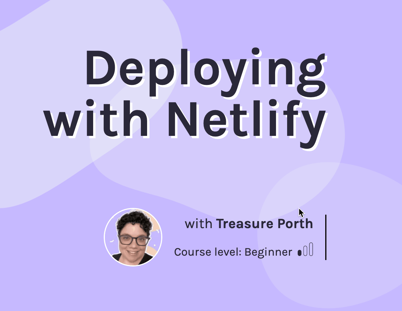 Deploying to netlify with Treasure Porth - course level: beginner.