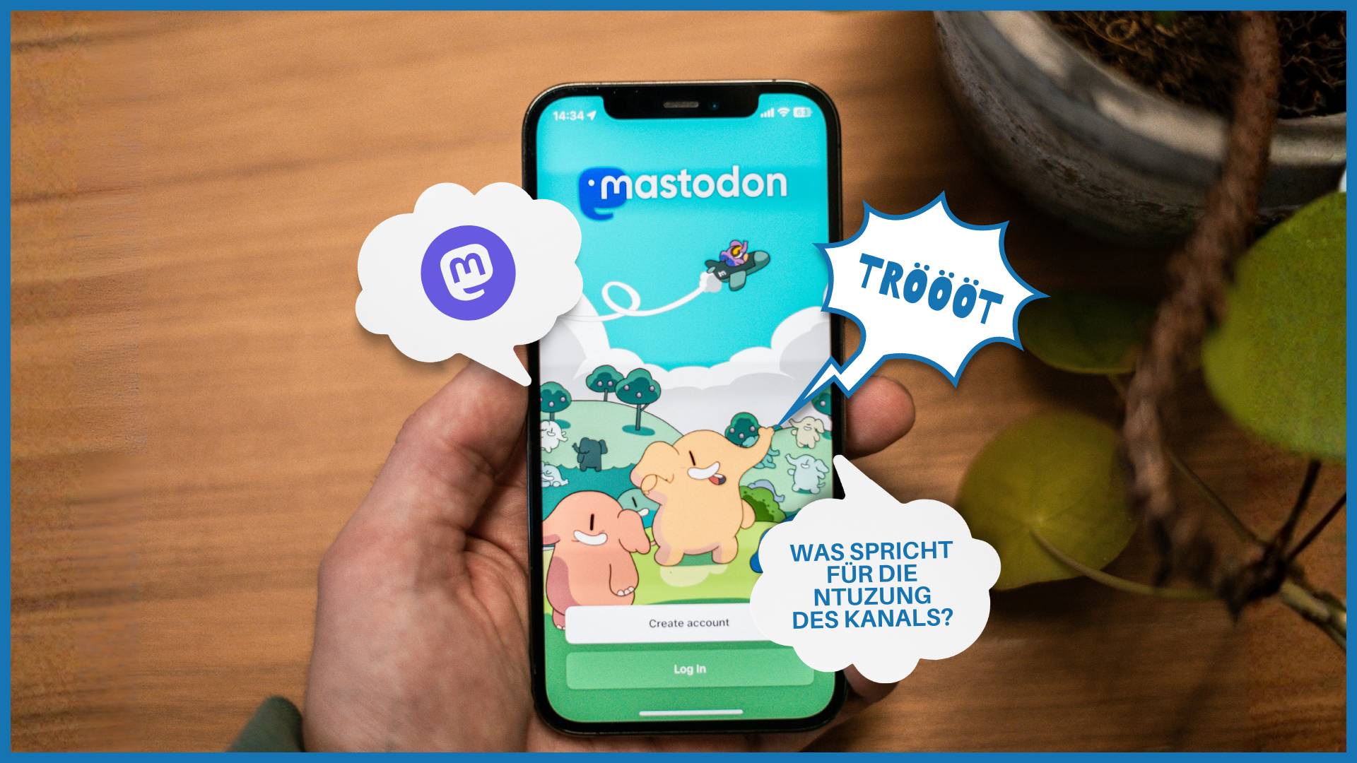 Eine Hand hält ein Smartphone mit der Mastodon-App auf dem Bildschirm. Die App zeigt niedliche Cartoon-Elefanten auf einer grünen Wiese. Daneben sind Sprechblasen mit dem Mastodon-Logo, dem Wort „TRÖÖÖT" und der Frage „Was spricht für die Nutzung des Kana