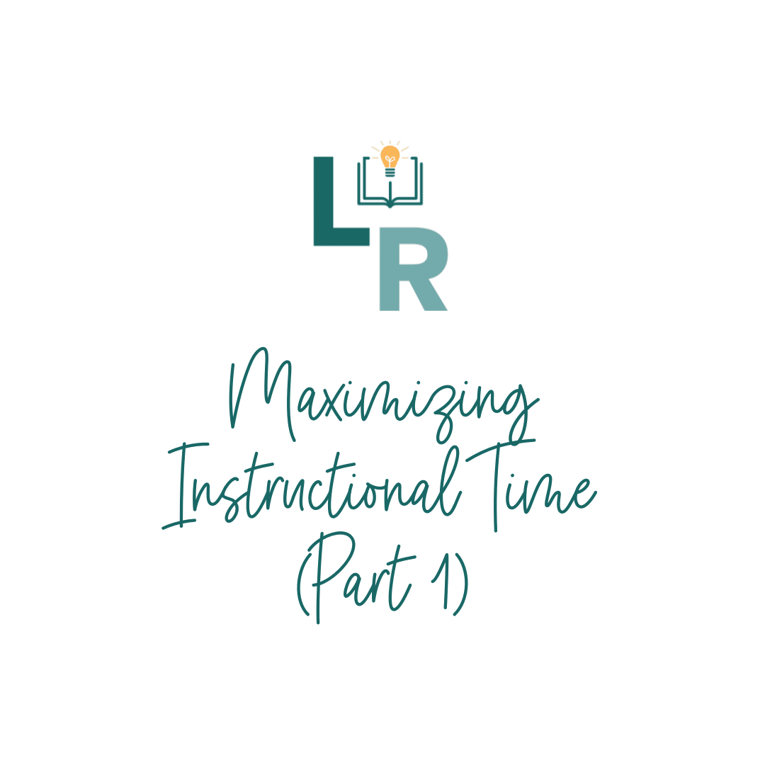 Newsletter cover (white background, green script font): Maximizing Instructional Time (Part 1)