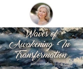 Joy Truscott talking about the Energy Waves that are colliding with our Consciousness