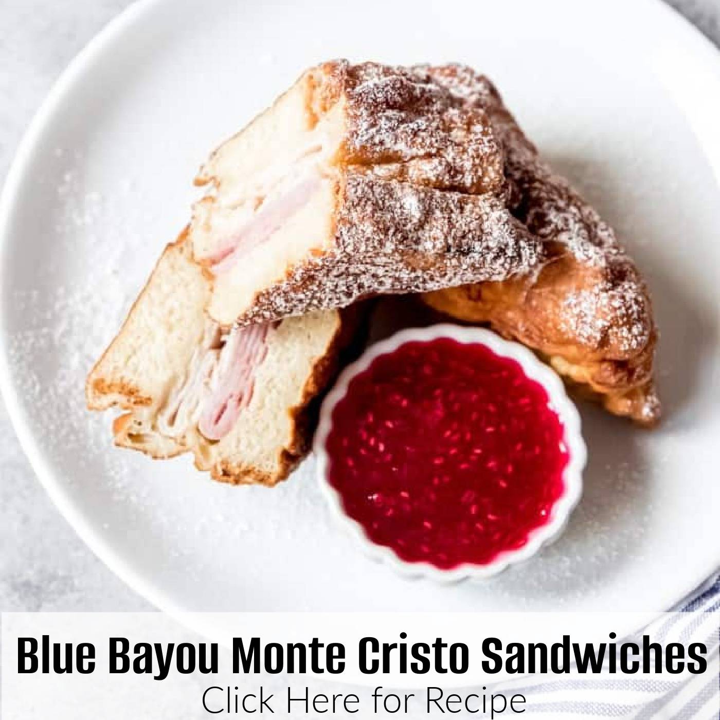 An image of Blue Bayou Monte Cristo Sandwiches on a plate.