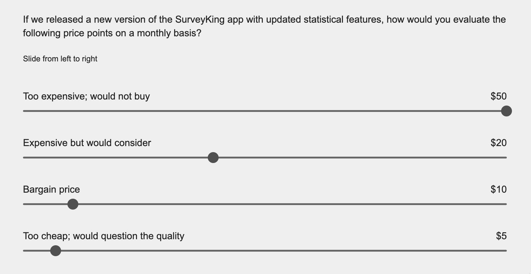 Example of Van Westendorp pricing survey question