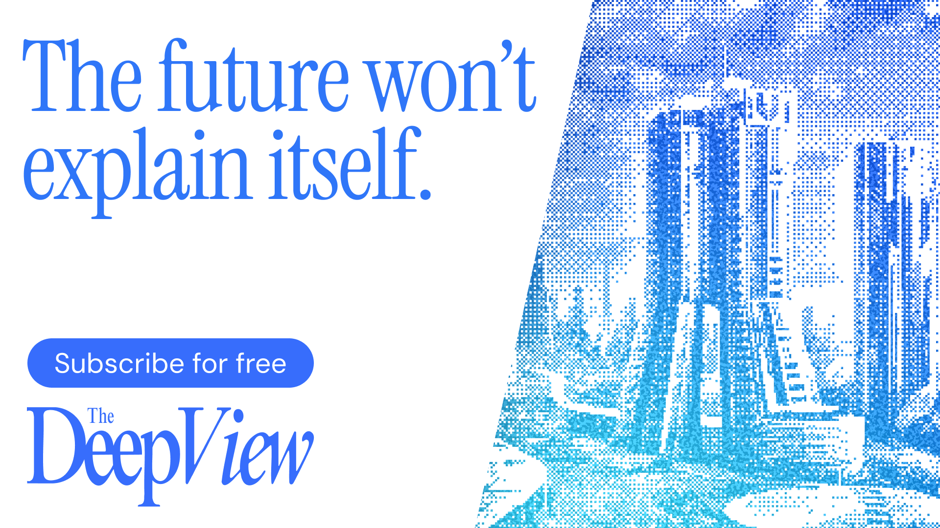The Deep View