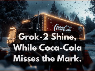 Grok-2 shines, coca cola misses