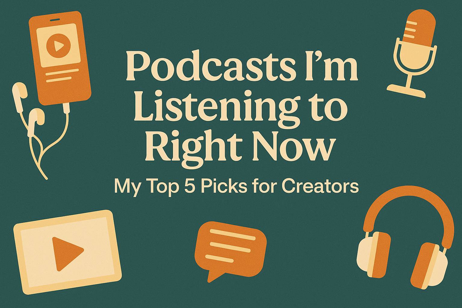 A bold and modern digital graphic titled "Podcasts I’m Listening to Right Now" featuring five podcast cover thumbnails for creators and music producers. The layout includes subtle visual effects and studio-themed elements like microphones, waveforms, and 