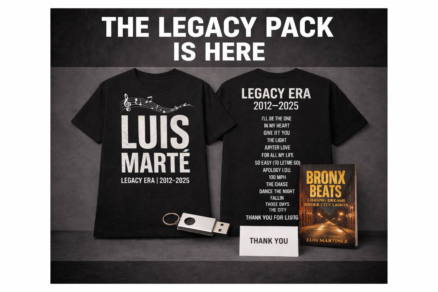 Promotional image for The Legacy Pack by Luis Marte featuring front and back black Legacy Era T-shirts (2012–2025), a USB thumb drive keychain, an autographed copy of Bronx Beats, and a thank you card, with bold text reading "The Legacy Pack Is Here" on a