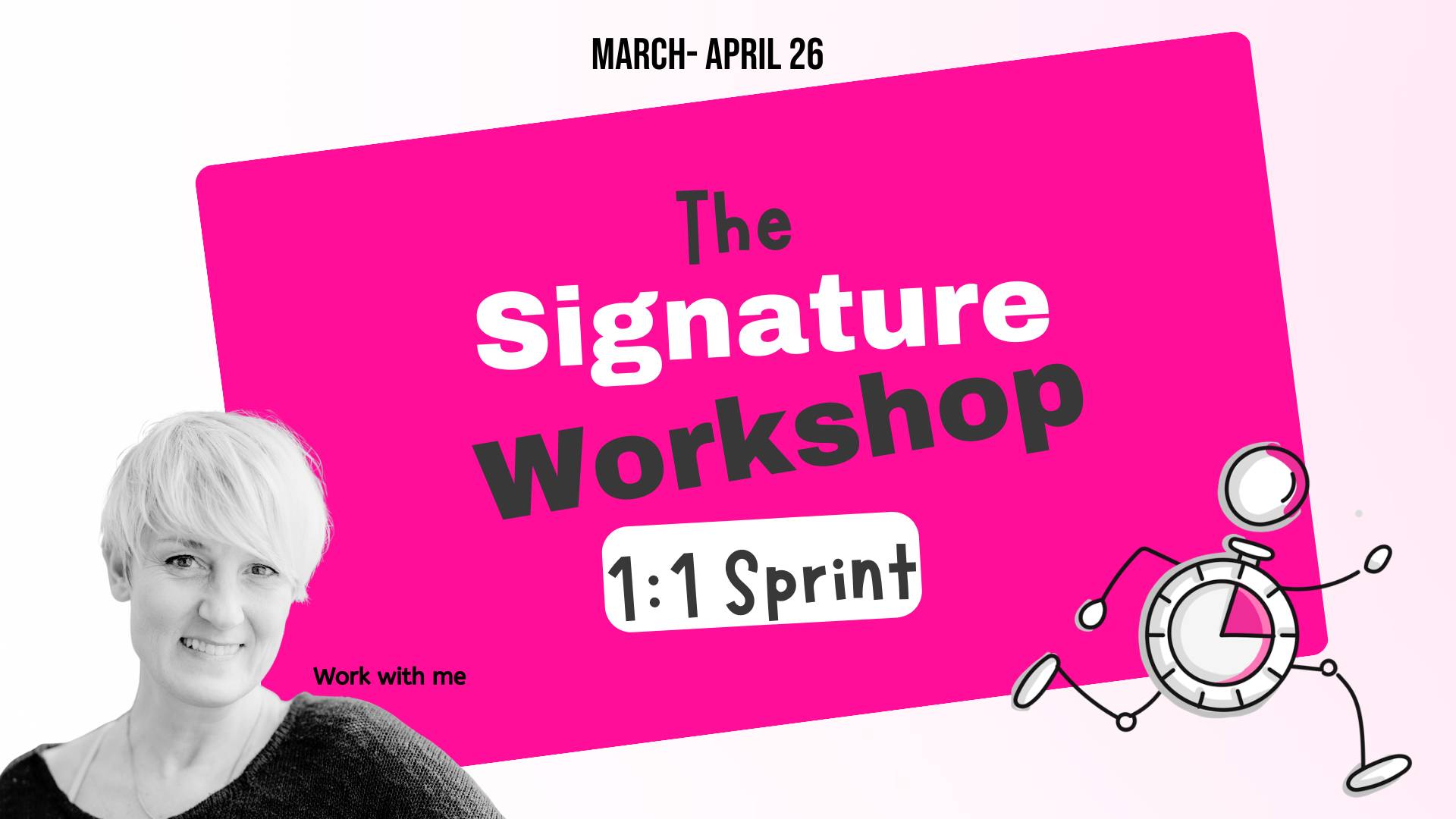 Get your seat to create your signature Workshop