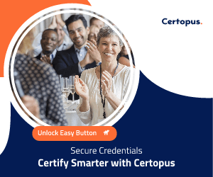 Advertisement banner for Certopus, featuring a smiling audience clapping. The text includes "Unlock Easy Button" and "Secure Credentials, Certify Smarter with Certopus." The design incorporates blue and orange elements.
