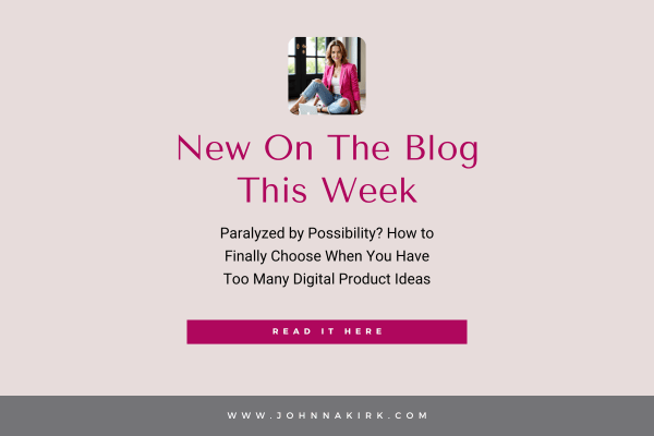 Announcement graphic for a new blog post on johnnakirk.com. At the top is a small circular photo of a woman with mid-length brown hair wearing a bright pink blazer and jeans, sitting casually with a laptop. Bold magenta text reads “New On The Blog This We