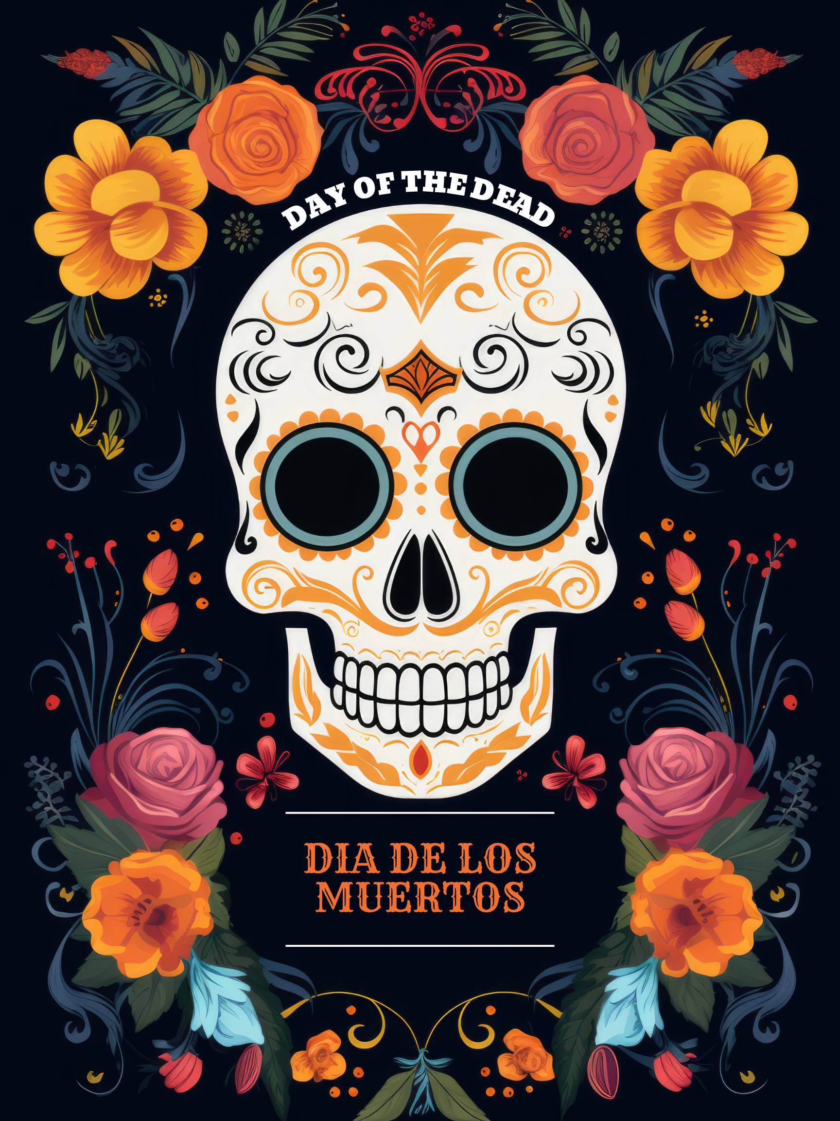 a picture of a decorated sugar skull on a dark background.  The skull is surrounded by marigolds and multi-colored roses.  Text on the graphic says "Day of the Dead" and "Dia de los Muertos". 