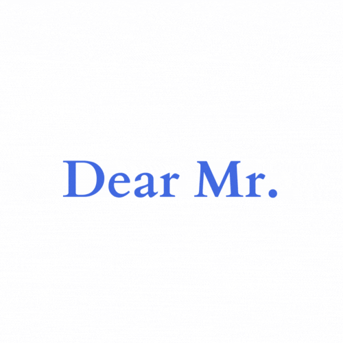 The words "Dear Mr." with a line striking out "Mr."