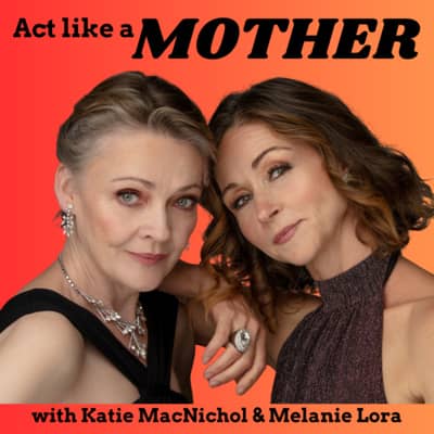 Act Like a Mother podcast