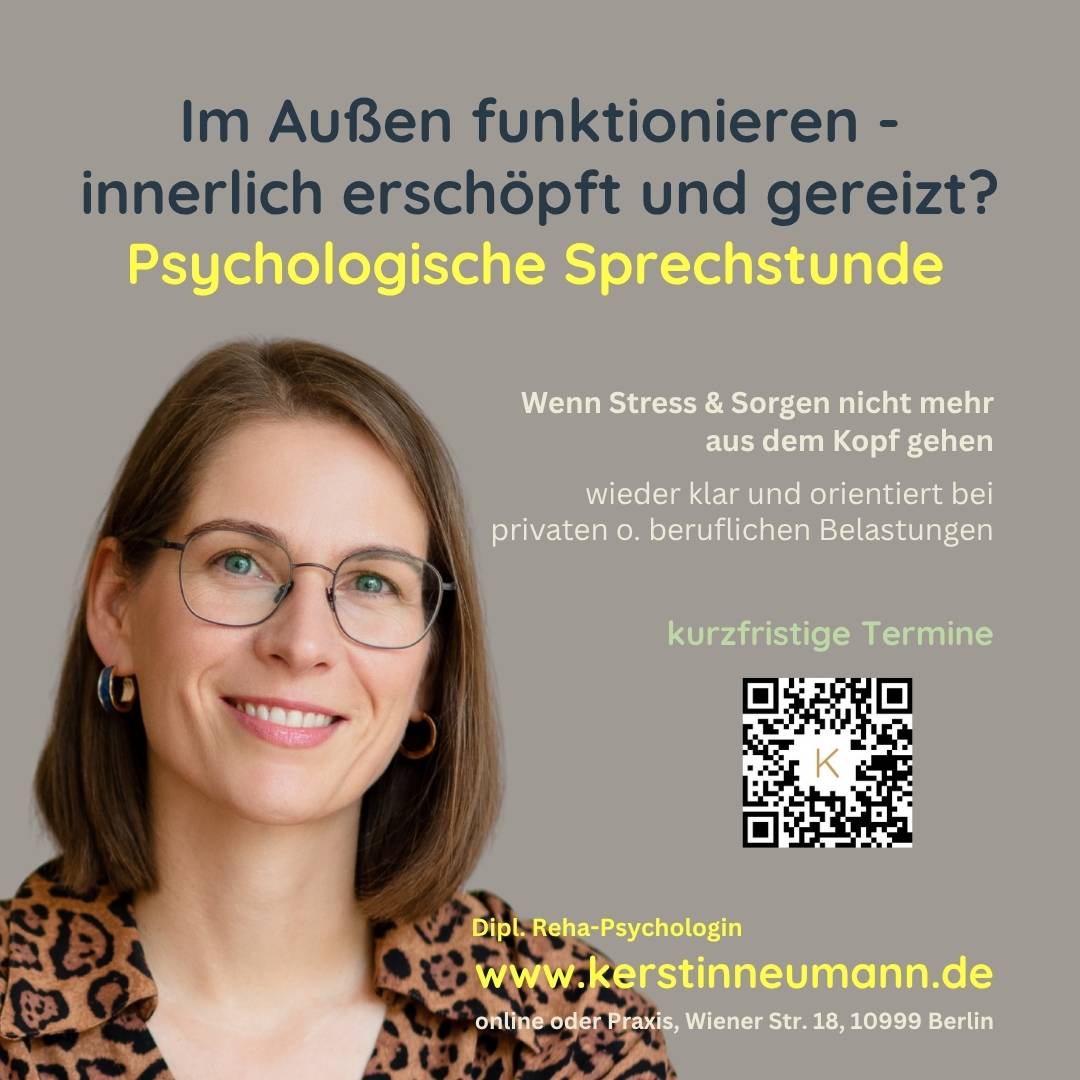 präventive psychologische Sprechstunde bei privater oder beruflicher Belastung, www.kerstinneumann.de, Berlin 
