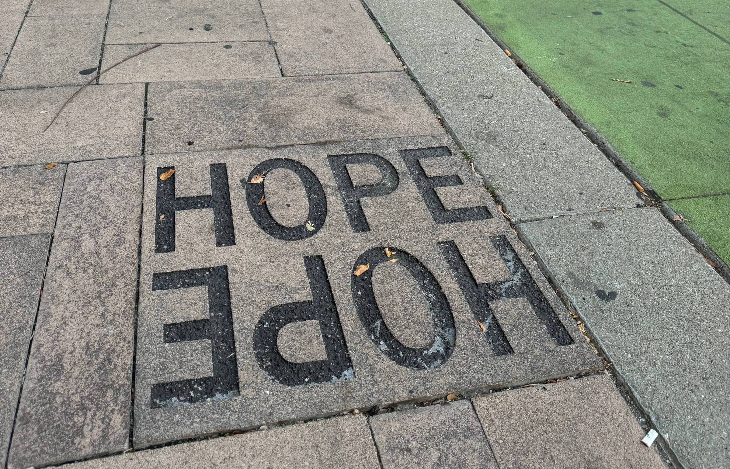HOPE: A little reminder on a wander.