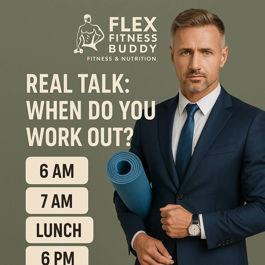 When do you work out?