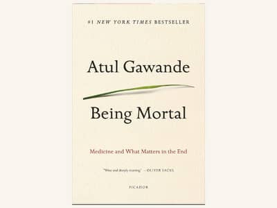 Being Mortal by Atul Gawande
