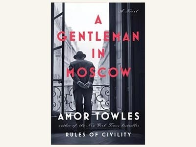 A Gentleman in Moscow by Amor Towles