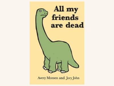 All My Friends are Dead